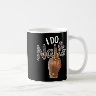 I Do Nails Nail Boss Leopard Nail Artist Style Fun Coffee Mug