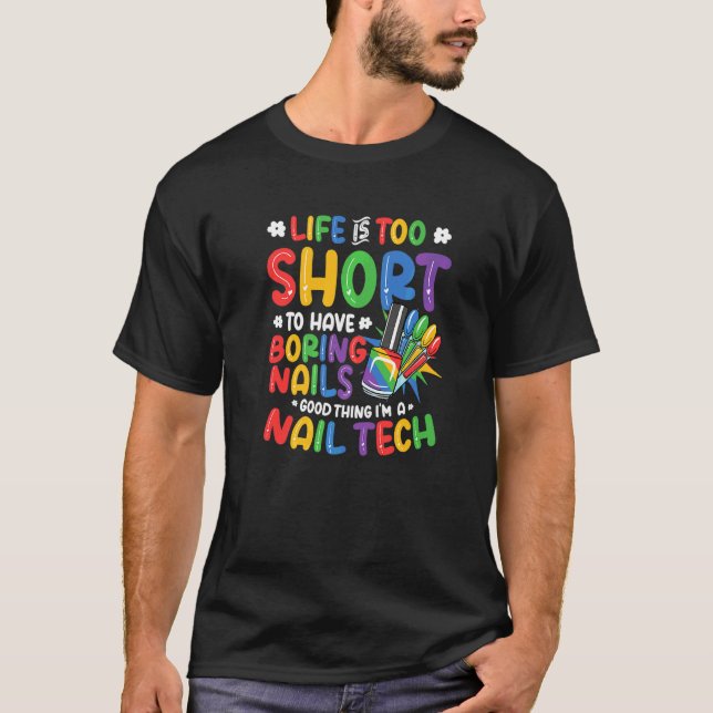 I Do Nails  Nail Tech  1 T-Shirt (Front)