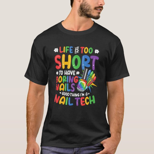 I Do Nails  Nail Tech 2 T-Shirt (Front)