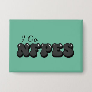 "I Do NFPEs" Light Green Button