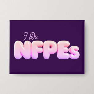 "I Do NFPEs" Pink & Purple Button