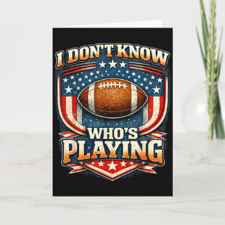 I do not even know who is playing football humour card