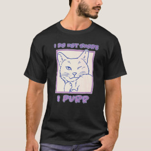I Do Not Snore I Purr Kitten Tired Cats Wink Sleep T-Shirt