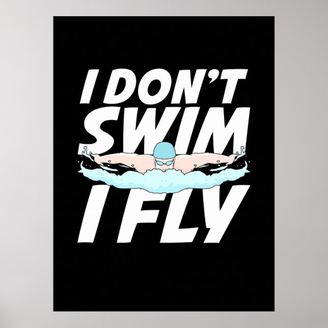 I Do Not Swim I Fly Poster (Front)