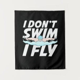 I Do Not Swim I Fly Tapestry