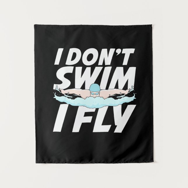I Do Not Swim I Fly Tapestry (Front)
