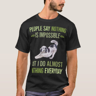 I Do Nothing English Setter 01 T-Shirt