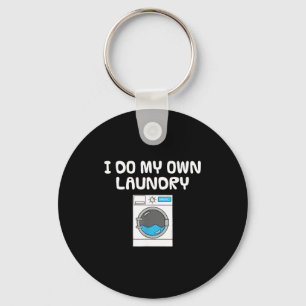 I Do Own Laundry Washing Machine Sarcasm Key Ring