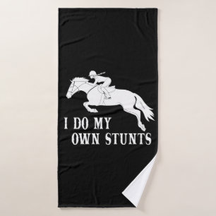 I Do Own Stunts Horse Riding Bath Towel