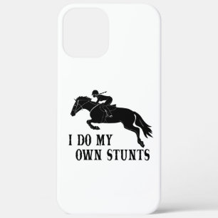 I Do Own Stunts Horse Riding Girl iPhone 12 Pro Max Case