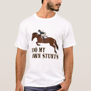 I Do Own Stunts Horse Riding Girl T-Shirt