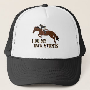 I Do Own Stunts Horse Riding Girl Trucker Hat