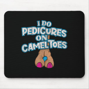 I Do Pedis On Camel Toes Retro Distressed Funny Fl Mouse Pad