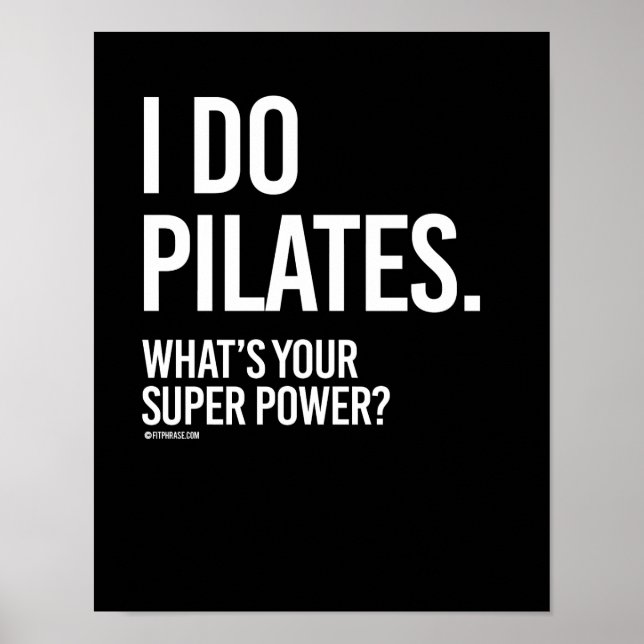 I do Pilates - What's your super power -   Girl Fi Poster (Front)