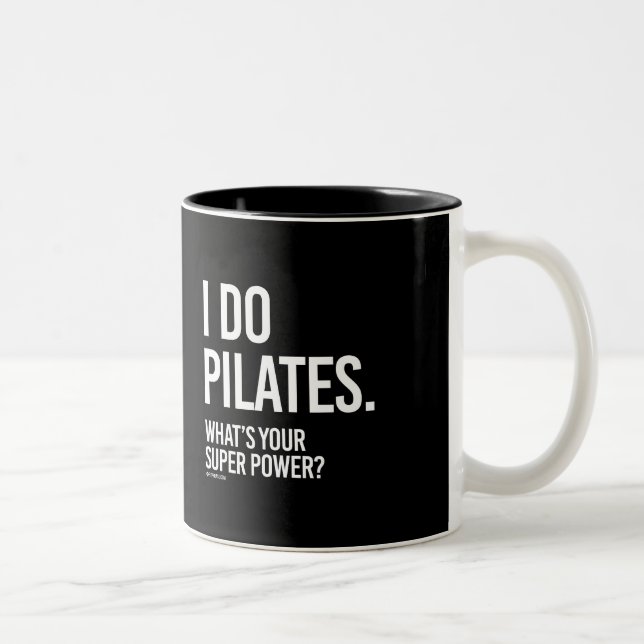 I do Pilates - What's your super power -   Girl Fi Two-Tone Coffee Mug (Right)