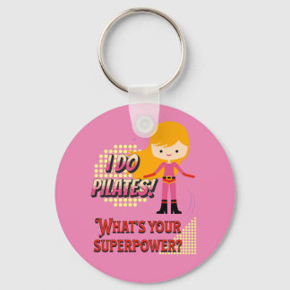 I do Pilates! What's your superpower? Funny Key Ring