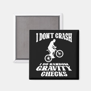 I Do Random Gravity Checks Off Road Bike Lovers Magnet