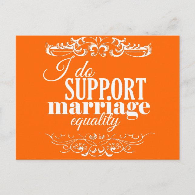 I DO SUPPORT MARRIAGE EQUALITY -.png Postcard (Front)