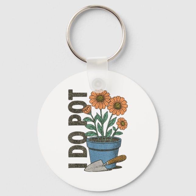 I Do T Funny Gardening Funny Smoker  Key Ring (Front)