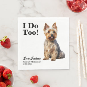 I Do Too Australian Terrier Pet Wedding Napkin