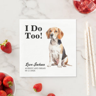 I Do Too Beagle Dog Photo Wedding Napkin