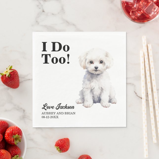 I Do Too Bichon Frise Pet Wedding Napkin (Insitu)