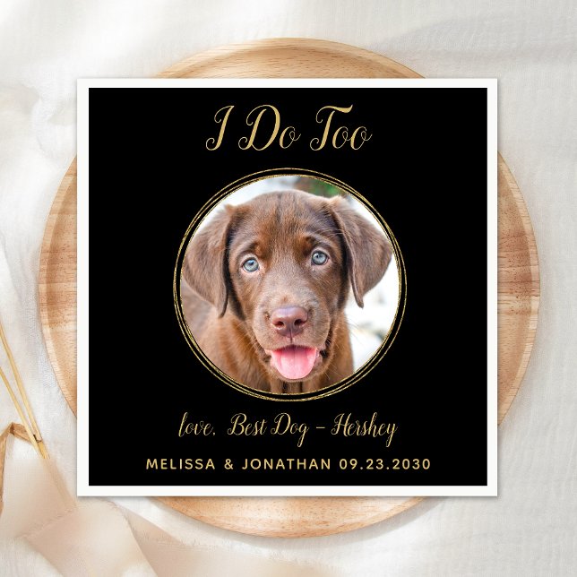 I Do Too Black Gold Wedding Custom Pet Dog Photo Napkin (Creator Uploaded)