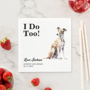 I Do Too! Greyhound Dog Pet Napkin