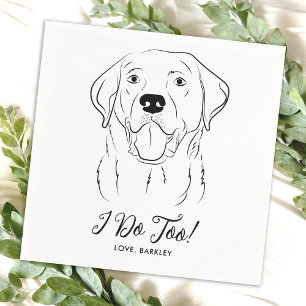 I Do Too Personalised Cute Labrador Dog Wedding  Napkin
