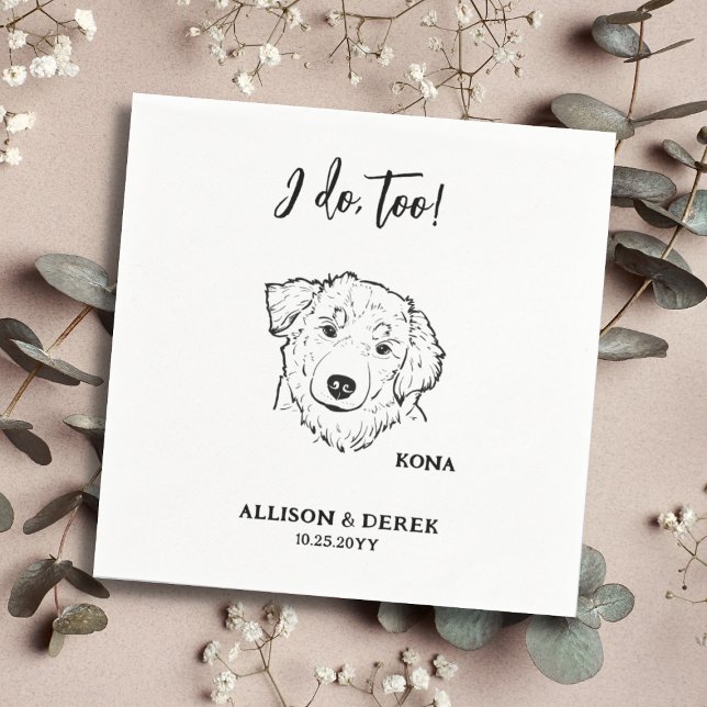 I Do Too Personalised Drawing Dog Pet Name Wedding Napkin (Creator Uploaded)