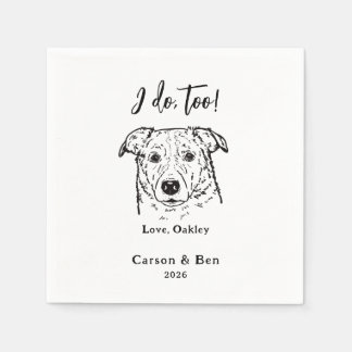 I Do Too Personalized Pet Name Dog Wedding Napkin