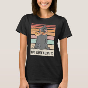 I Do What I Love To Design For Dog Pet Lover Owner T-Shirt