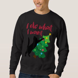 I Do What I Want Black Cat Christmas Tree Cat  1 Sweatshirt