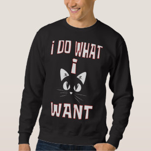 I Do What I Want Cat Coffee Black Cat Red Cup 17 Sweatshirt