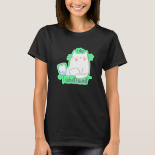 I Do What I Want Cat For Pet Cute Humour T-Shirt
