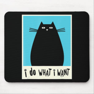 I Do What I Want Cat Kitty Lover Japanese Cat Kawa Mouse Pad
