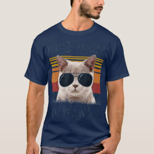 I Do What I Want Cat Retro 90s Style Cat T-Shirt