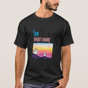 I Do What I Want Cat T-Shirt