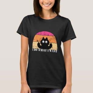I Do What I Want Cat Tee Kitten Angry Paws Cat
