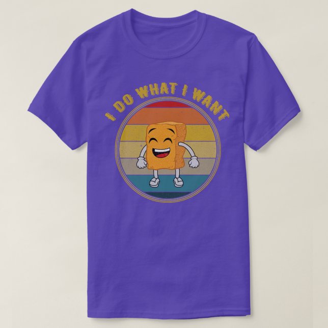 I Do What I Want Chicken Nugget Laughing Distresse T-Shirt (Design Front)