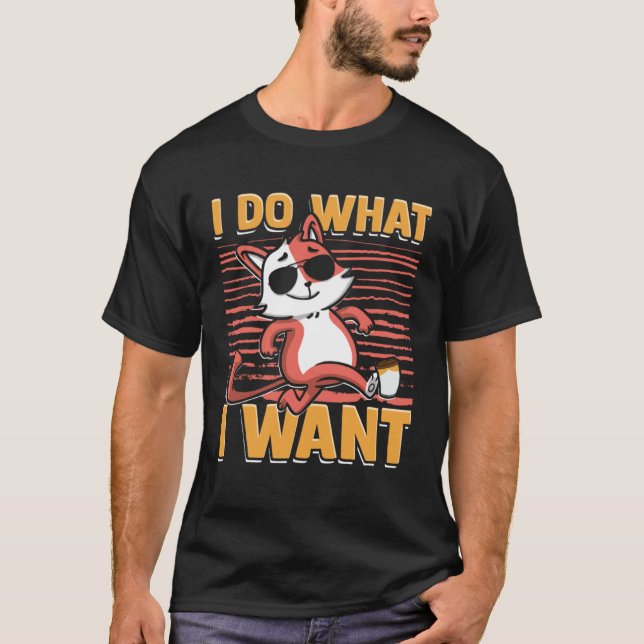 I do what I want  Cute and adorable cats and kitte T-Shirt (Front)