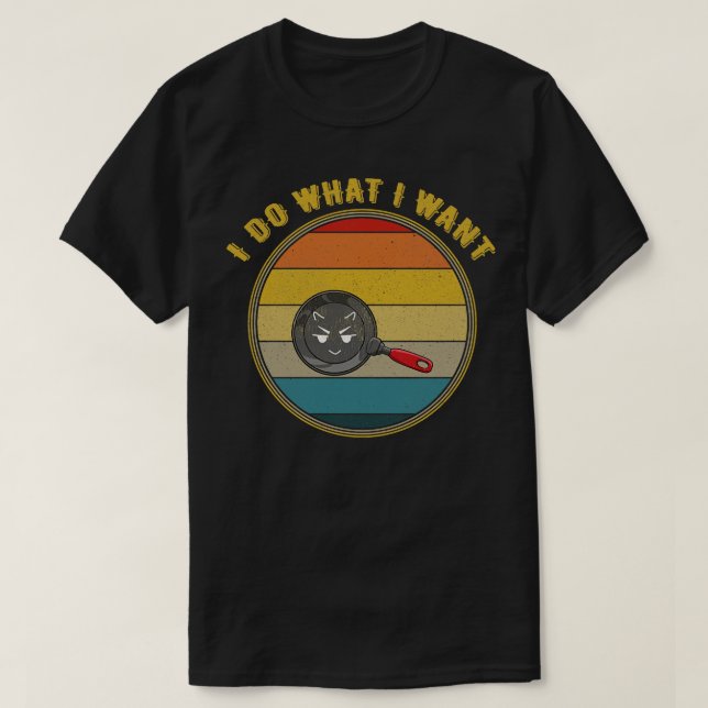 I Do What I Want Devil Face Frying Pan Distressed T-Shirt (Design Front)