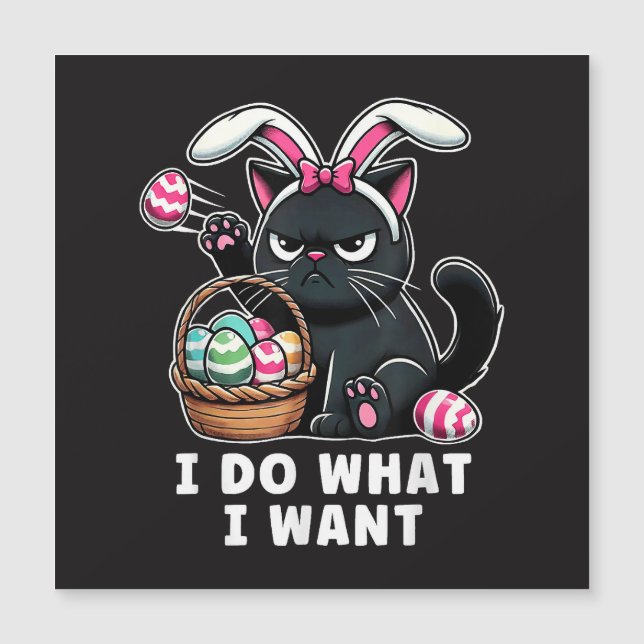 i do what i want Easter Cat (Front)