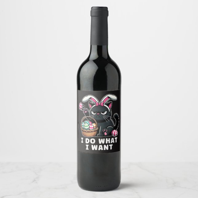 i do what i want Easter Cat Wine Label (Front)