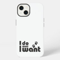 I do what I want, funny Cat dog pet