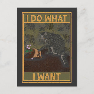 I Do What I Want Funny Cat Postcard