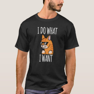 I Do What I Want Ginger Cat Pet T-Shirt