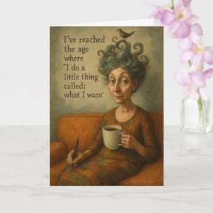 “I Do What I Want” Humour Card   Vintage Art