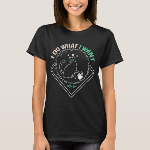 I do what I want  kitten and cute cat T-Shirt