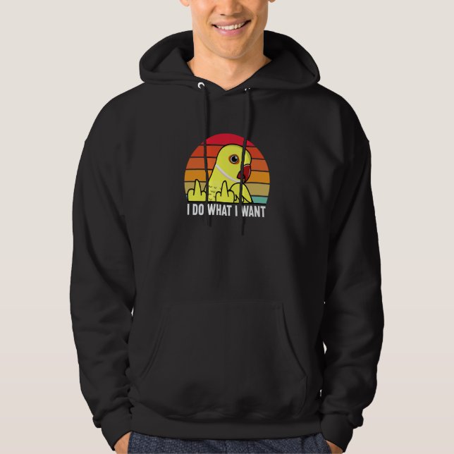 I Do What I Want Parrot I Yellow Indian Ringneck Hoodie (Front)